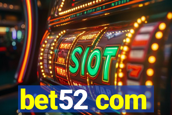 bet52 com